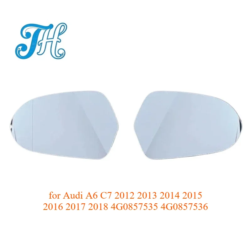 Auto Replacement Heated Wing Rear Mirror Glass for Audi A6 C7 2012 2013 2014 2015 2016 2017 2018 4G0857535 4G0857536