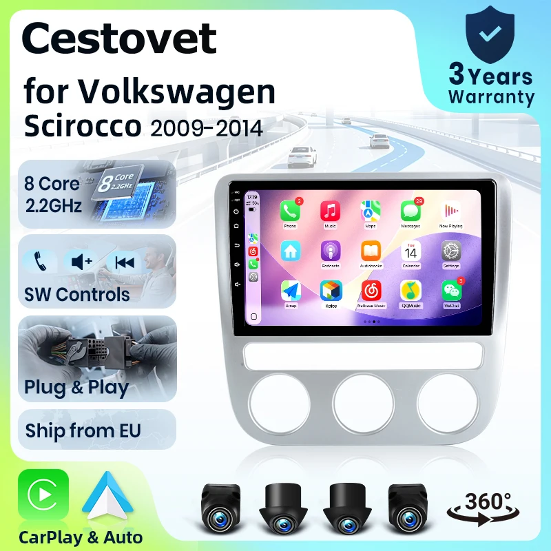 Autoradio 4G WiFi 8 cœurs Cestovet pour VW VOLKSWAGEN SCIROCCO 2009 2010-2014, écran IPS, CarPlay, Android Auto, GPS, navigation, stéréo, SWC, BT, FM, AM, RDS, DSP, 2Din, Mirror Link, lecteur multimédia, chat vocal IA, caméra 360° en option, mise à jour OTA, unité principale