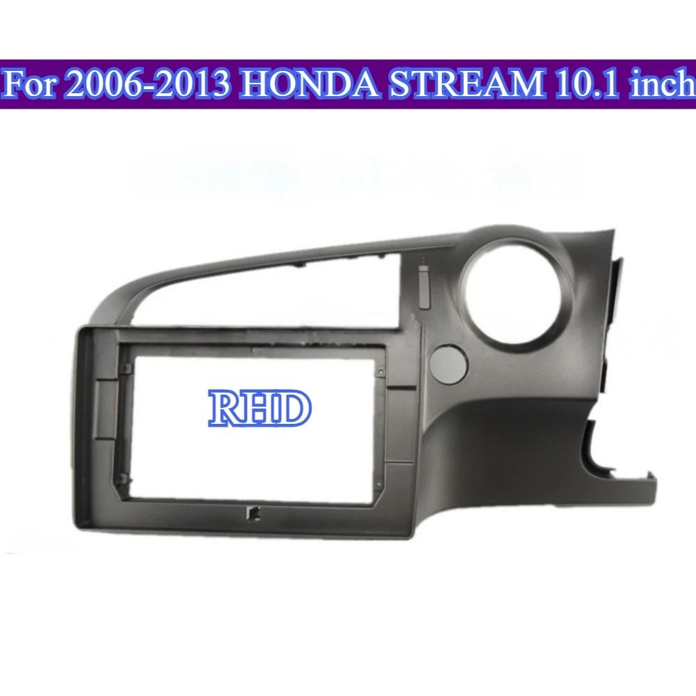 

Для 2006-2013 HONDA STREAM 10,1 ''RHD 2Din автомобильная радио панель стерео комплект накладки адаптер навигационная панель установка рамка приборной панели