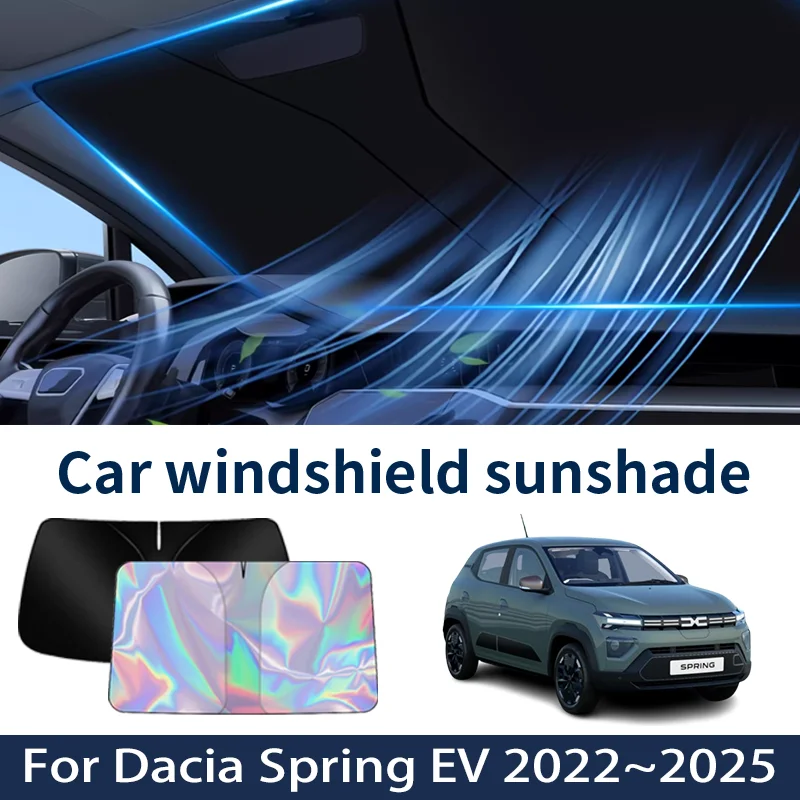 

Front Windshield Sunshade For Dacia Spring EV 2022~2025 2024 2023 Car Sun Visor Heat Insulation Summer Cooling Accessories