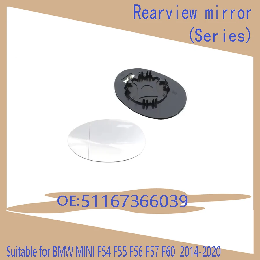 Suitable for BMW MINI F54 F55 F56 F57 F60 rearview lens 2014 2014 2016 2017 2018 2019 2020 heated lens 51167366039 auto parts