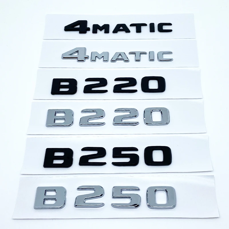 3D Letters B180 B200 B220 B250 B260 B200d 4Matic ABS Emblem for Benz B W246 W247 W242 Car Trunk Rear Logo Sticker
