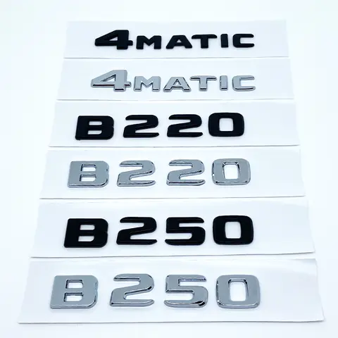 3D 문자 B180 B200 B220 B250 B260 B200d 4Matic ABS 엠블럼 벤츠 B W246 W247 W242 자동차 트렁크 후면 로고 스티커