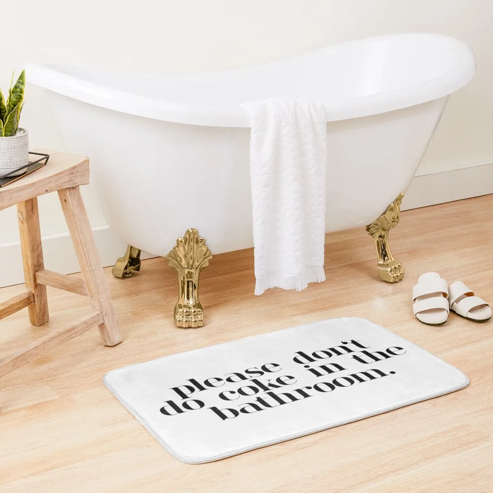 

Please Don’t Do Coke In The Bathroom Minimalism Aesthetic Funny, Sarcastic Bathroom Decor Elegant Black And White Desig Bath Mat