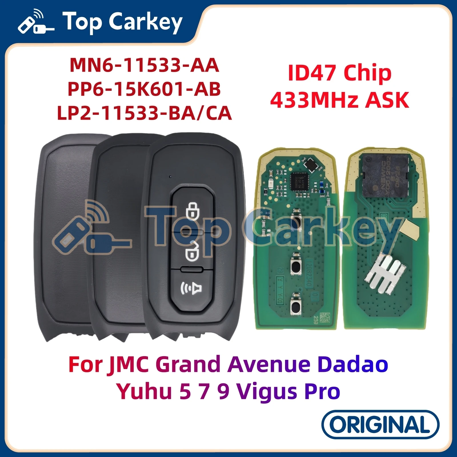 

TopCarkey MN6-11533-AA LP2-11533-BA/CA Original Smart Key ID47 433MHz for JMC Grand Avenue Dadao Yuhu 5 7 9 Vigus Pro