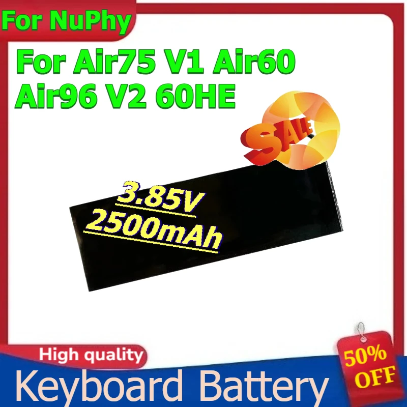 

Low Axis Mechanical Keyboard Lithium Battery For NuPhy Air75 V1 Air60 Air96 V2 60HE 3339115 Digital Battery 3.85V 2500mAh