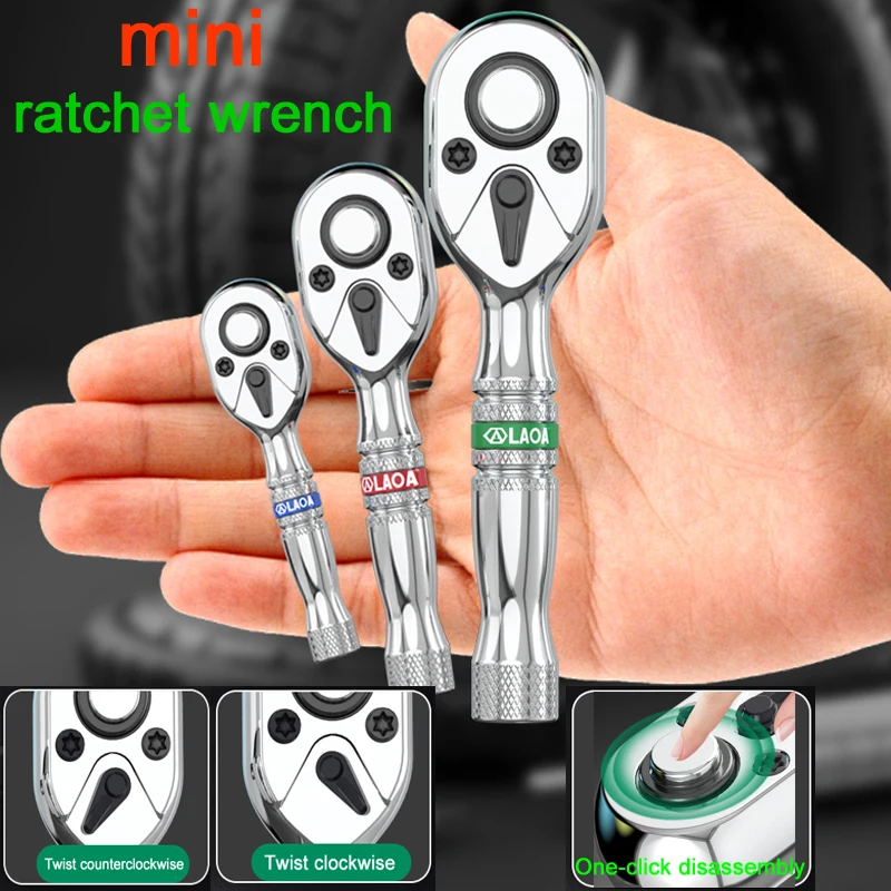 LAOA 1/4 3/8 1/ 2 Two-way wrench mini Industrial grade socket ratchet wrench auto repair tool  45 teeth