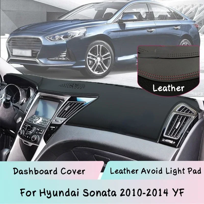 For Hyundai Sonata 2010-2014 YF Dashboard Cover Leather Mat Pad Sunshade Protect panel Light-proof pad Car Accessories Auto