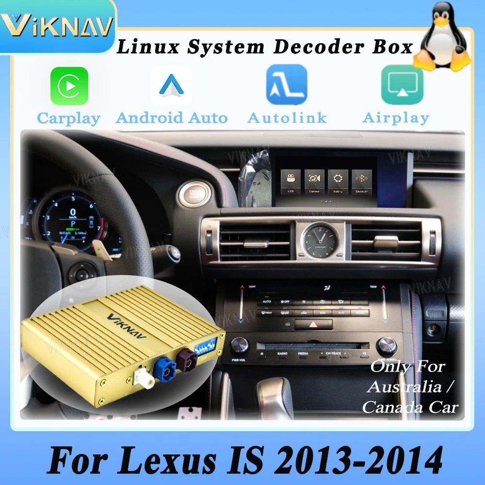 Viknav Linux For Lexus IS 2013-2014 Upgrade Car Screen Decoder Box Interface MuItimedia Wireless Apple CarPlay GPS Android Auto