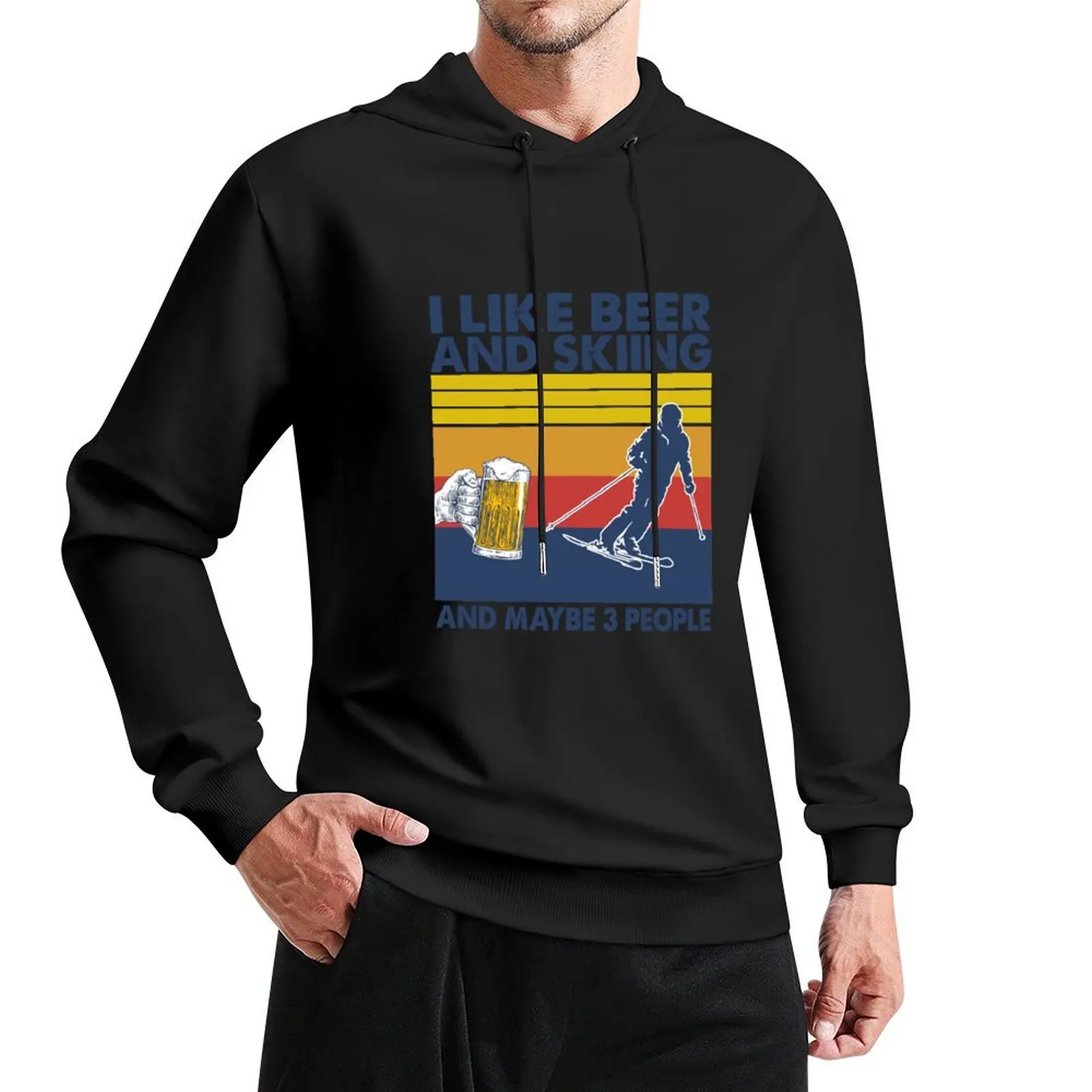 

i like beer and skiing and maybe 3 people Pullover Hoodie hooded shirt men clothes graphic t shirts men man hoodie
