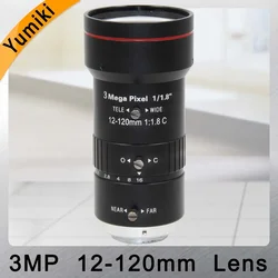 Yumiki 3.0Megapixel Manual Iris Zoom Lens 12-120mm 1/1.8