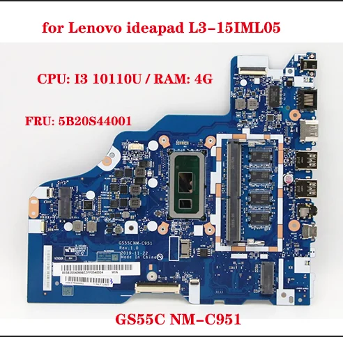 

Lot GS55C NM-C951 for Lenovo ideapad L3-15IML05 laptop motherboard FRU: 5B20S44001 with CPU I3 10110U RAM 4G 100% test work