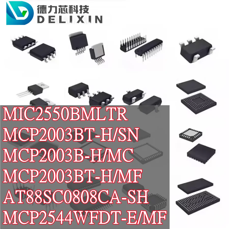 MIC2550BMLTR MCP2003BT-H/SN MCP2003B-H/MC MCP2003BT-H/MF AT88SC0808CA-SH MCP2544WFDT-E/MF Communication interface chips