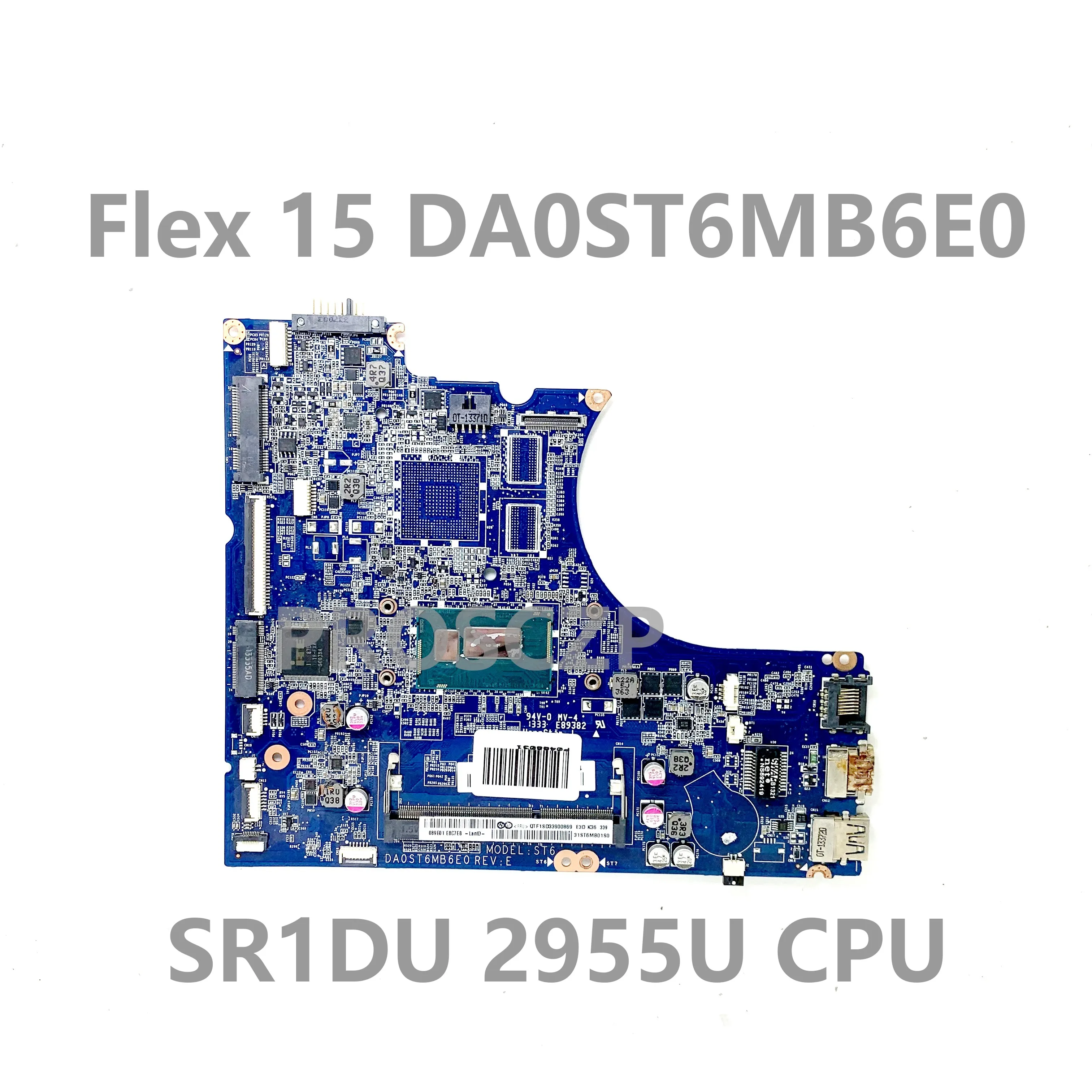 Carte mère avec processeur SR1DU 2955U, haute qualité, pour ordinateur portable Lenovo IdeaPad Flex 14 15, 100% fonctionnel