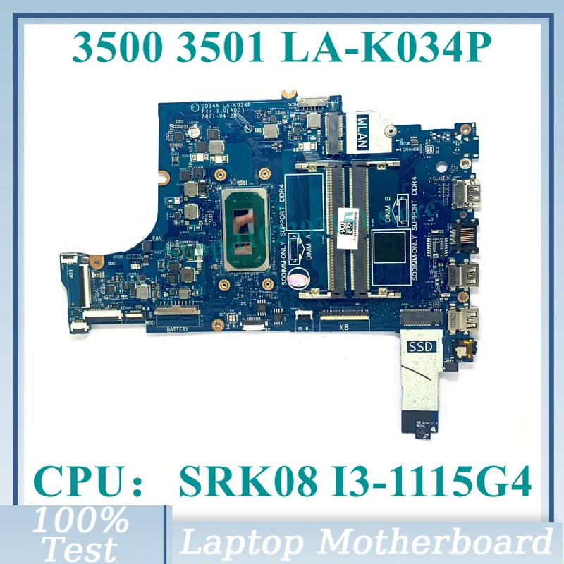 

CN-0FTXD9 0FTXD9 CN-0PY8NM 0PY8NM With SRK08 I3-1115G4 CPU Mainboard LA-K034P For DELL 3500 3501 Laptop Motherboard 100% Test OK