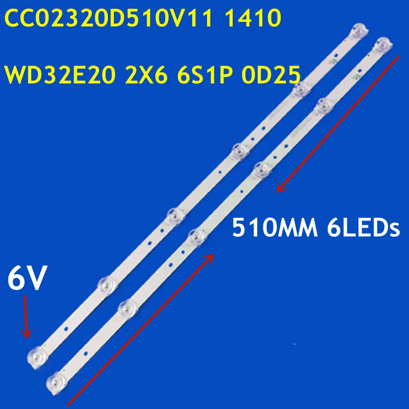 

10 шт., светодиодная лента для подсветки для CC02320D510V11 1410 WD32E20 2X6 6S1P 0D25 для L32F1S WD32E20 SANSUI 5032B