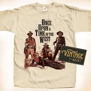 Once Upon A Time in the West T shirt Tee Natural Vintage Cotton Movie Poster Beige All Sizes