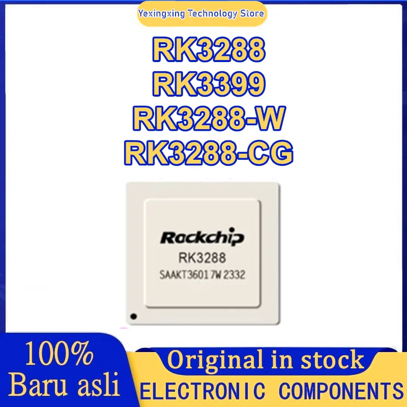 RK3288 RK3399 RK3288-W RK3288-CG BGA IC Chip 100% New Original in stock