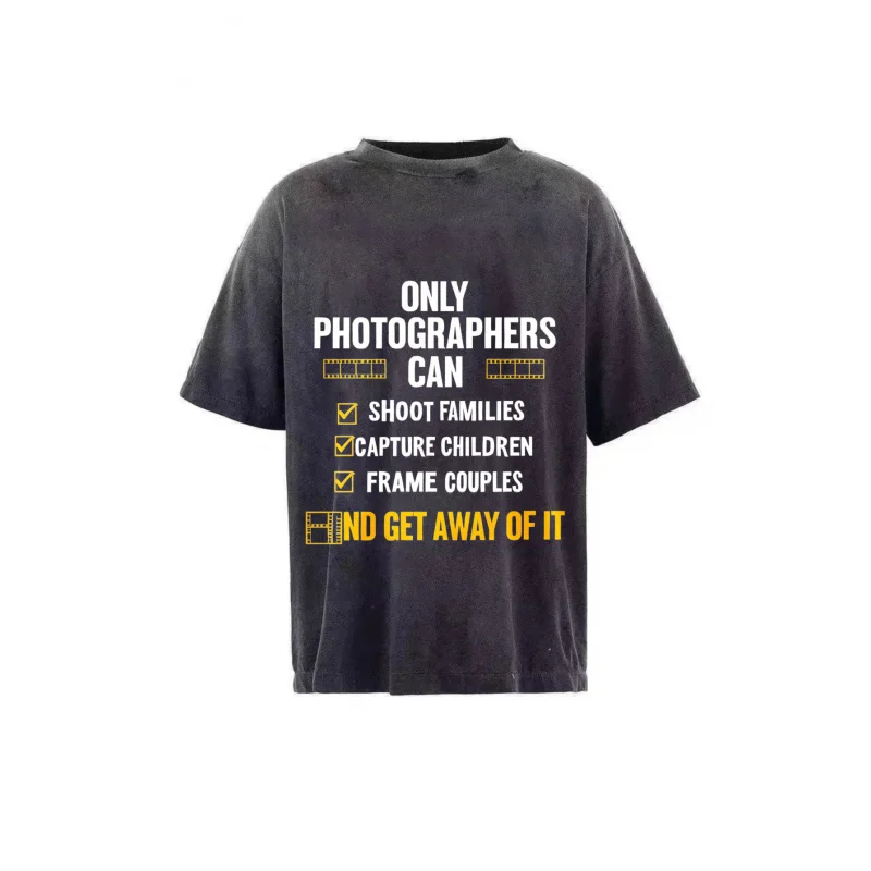 تي شيرت رجالي مغسول باللون الأسود فقط يمكن للمصورون إطلاق النار على العائلات التقاط الأطفال إطار الأزواج وتتبعها باتي المطبوع
