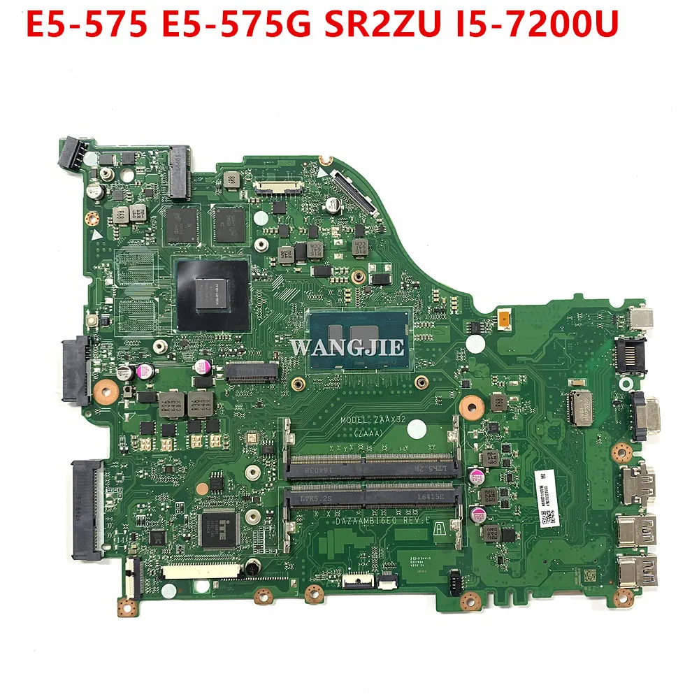 For Acer aspire E5-575 E5-575G NBGG711005 NBGD611005 Laptop Motherboard DAZAAMB16E0 SR2ZU I5-7200U CPU 940MX 2G graphics