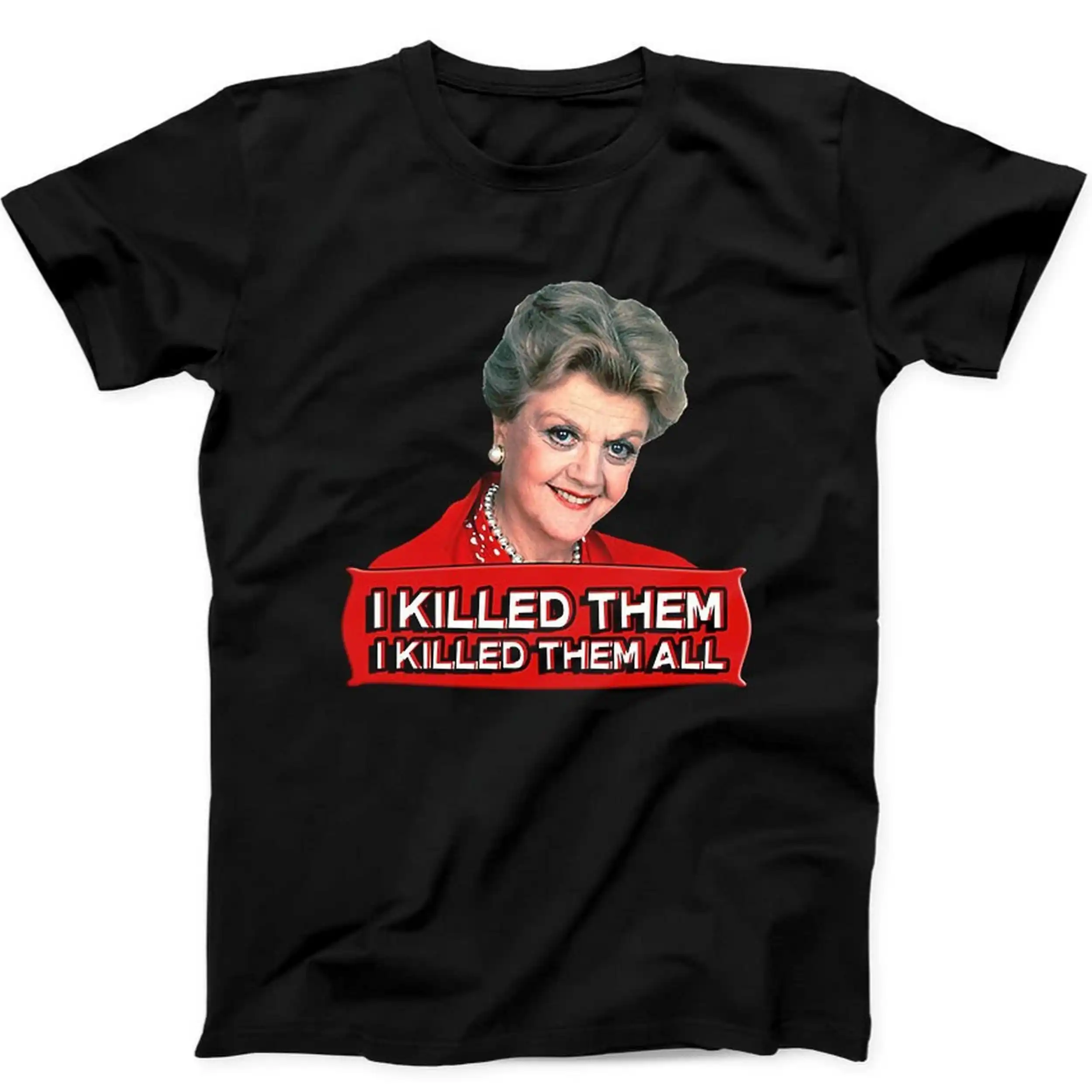 Jessica Fletcher I Killed Them All Murder She Wrote Gift Tee Summer Men's and Women's Loose and Breathable T-shirt Top