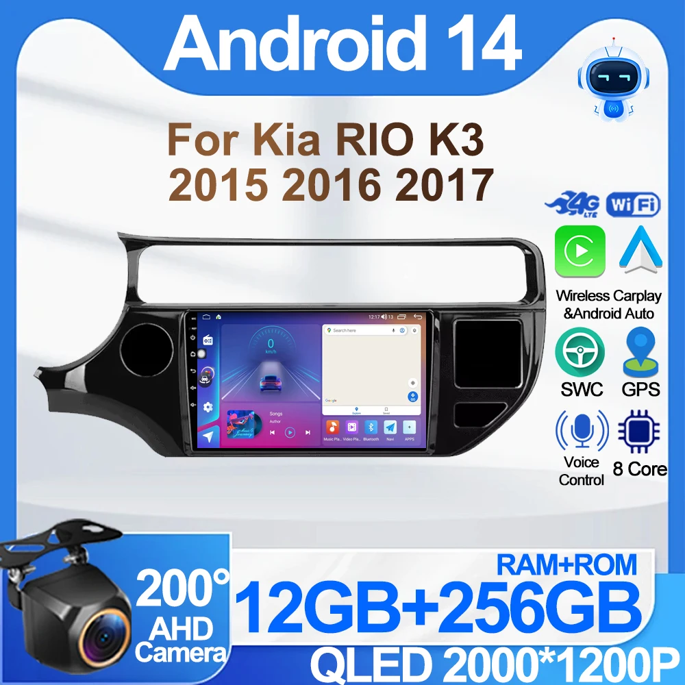

Android 14 Car Radio For Kia RIO 4 K3 2011 - 2015 Multimedia Player 2Din GPS Navigation Carplay Head Unit Stereo Carplay Wifi BT