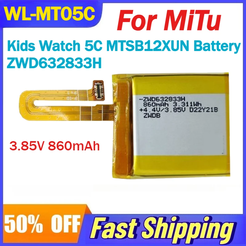 

3.85V 860mAh WL-MT05C Rechargeable Li-Ion Battery For MiTu Kids Watch 5C MTSB12XUN Battery ZWD632833H