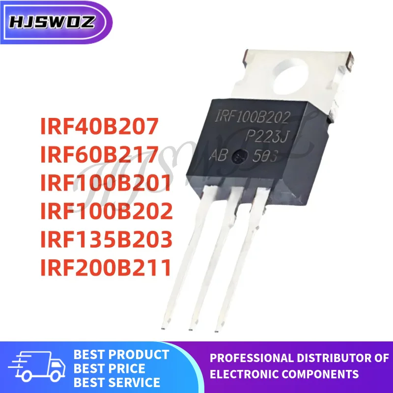 Transistor IRF200B211 IRF135B203 IRF100B202 IRF60B217 IRF40B207 IRF100B201 TO-220, 10 pièces, neuf, en Stock