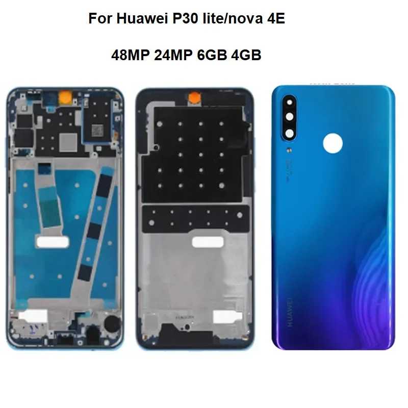 Replacement For Huawei P30 Lite Nova 4E Middle Frame Front Lcd Housing Battery Back Cover Bezel Plate Chassis 48MP 6GB