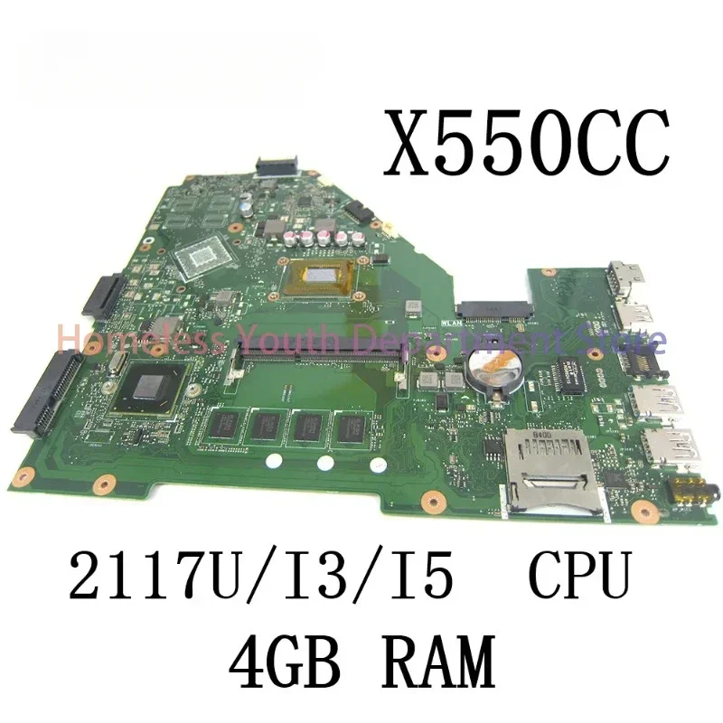 X550CC For ASUS X550C X550CL X552C Y581C R510C Laptop Motherboard with 2117U/I3/I5 CPU and 4GB RAM Mainboard UMA