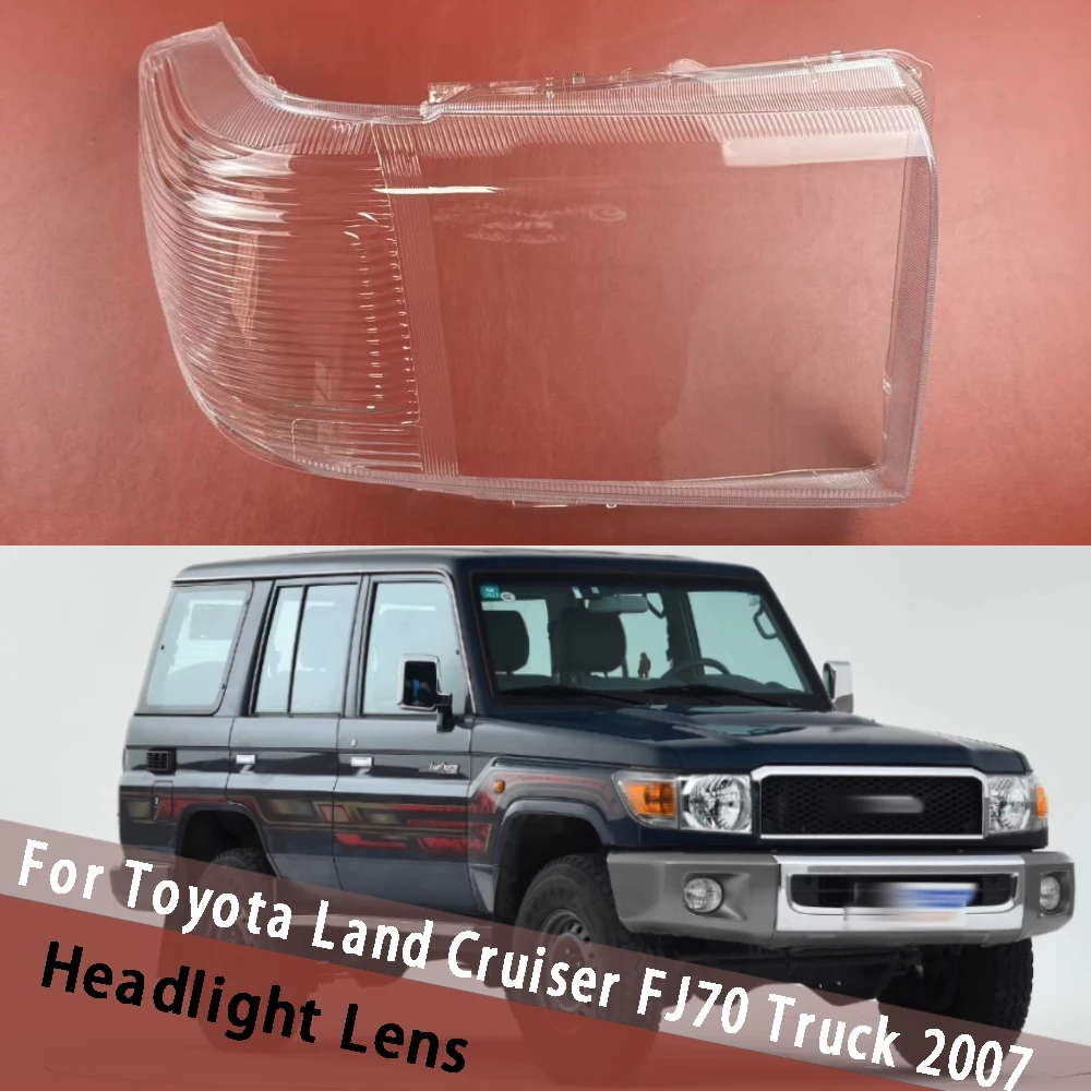 

For Toyota Land Cruiser FJ70 Truck 2007 Car Front Headlight Headlamp Lens Cover Clear Headlamp Shell Transparent Lampshade