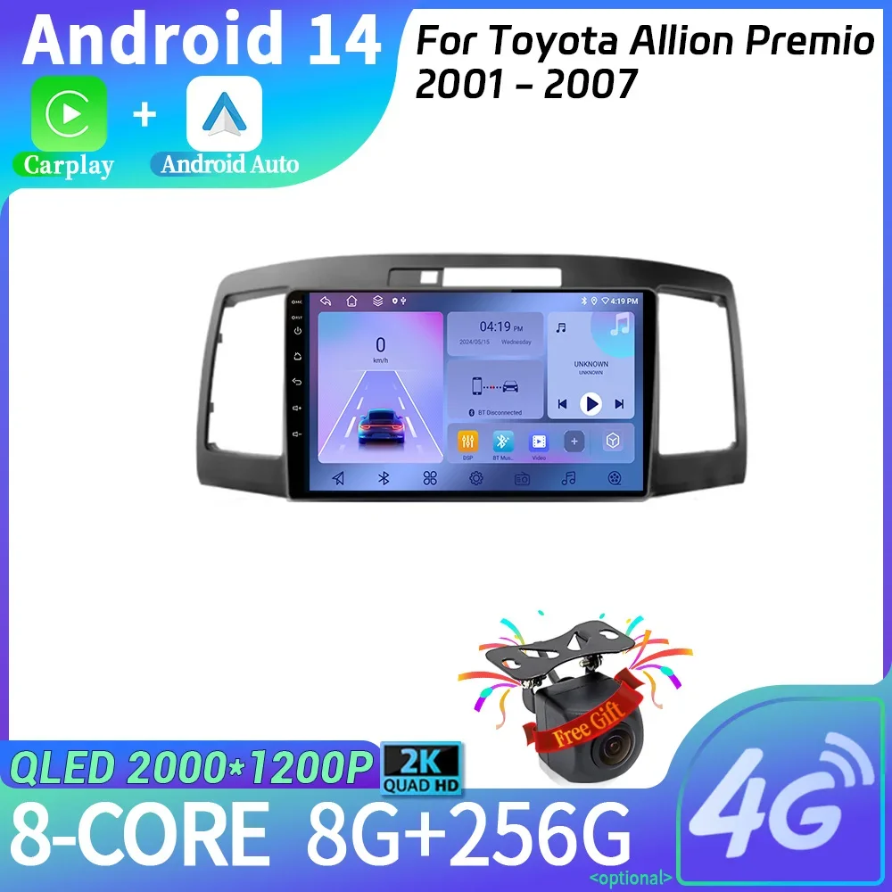 Android 14 Car Radio Multimedia Navigation 2DIN Wireless Carplay Stereo For Toyota Allion Premio 2001 - 2007 Screen WIFI