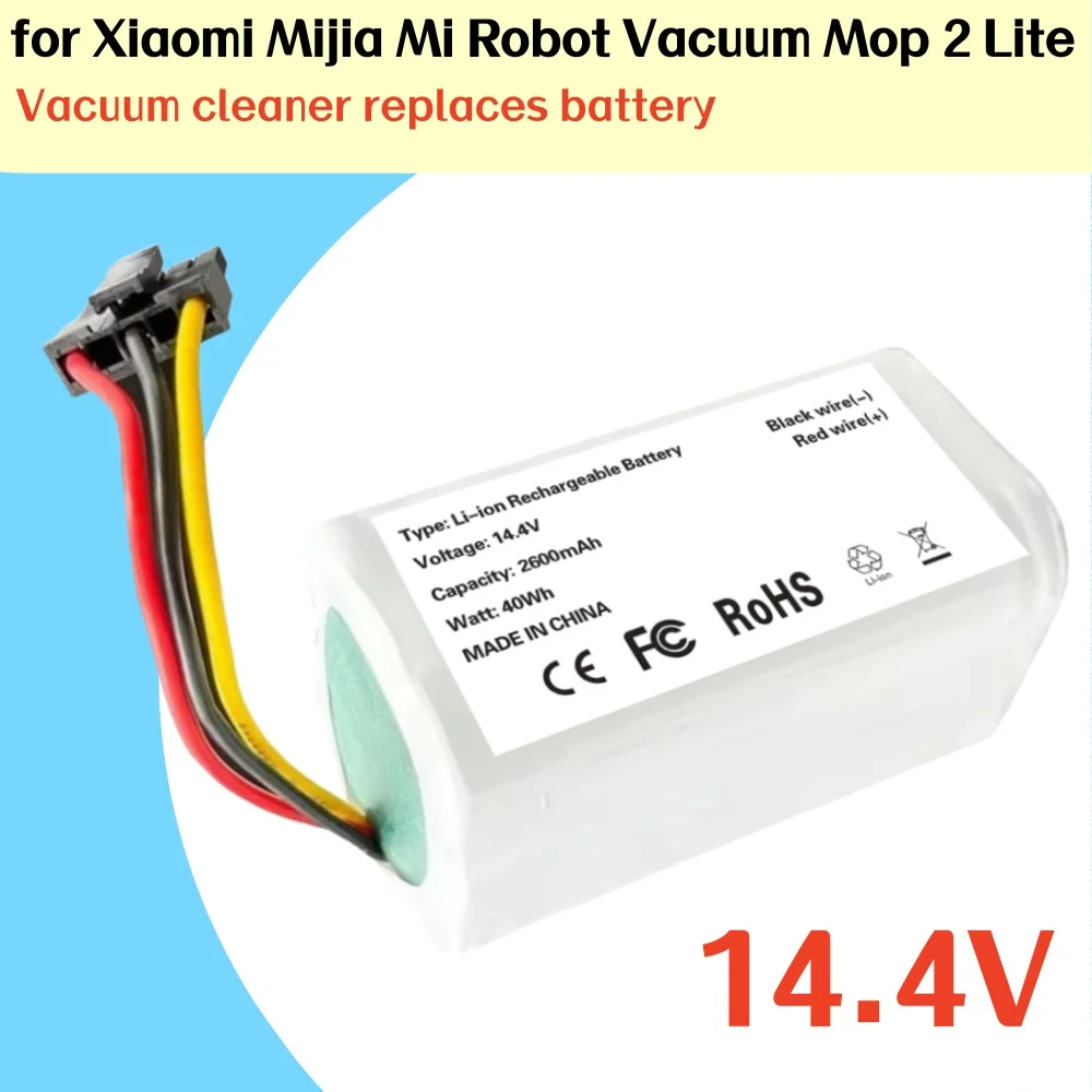

14.4V 2600mAh Battery for Xiaomi Mijia Mi Robot Vacuum-Mop 2 Lite MJSTL / Xiaomi Robot Vacuum E10 vacuum cleaner.