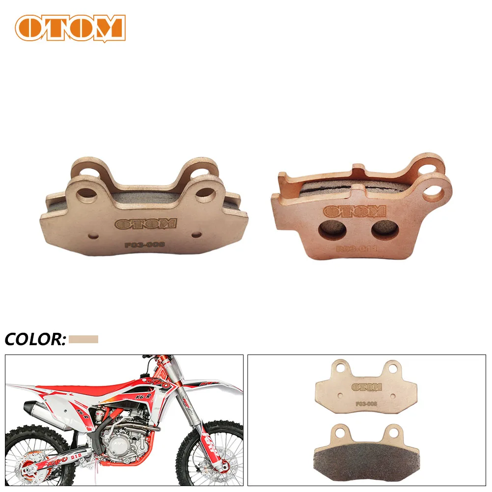 OTOM Motorcycle Front Rear Brake Pad F03 R03 Motocross Motorbike Copper Sintering Base Braking Disk For KAYO T4 T6 K6 X2 K16 K18