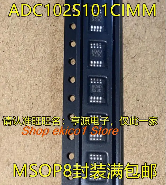 

10 шт., Оригинальные запасные части ADC102S101CIMM X23C MSOP8 ADC