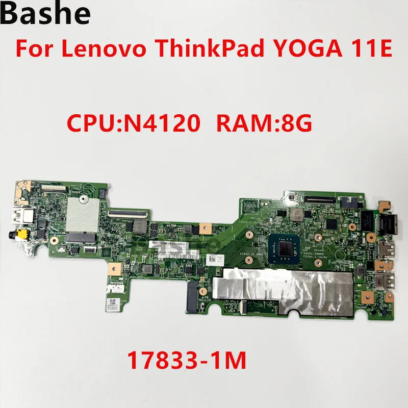 

17833-1M для Lenovo ThinkPad YOGA 11E, материнская плата для ноутбука N4120, RAM 8G, материнская плата для ноутбука, 100% получите