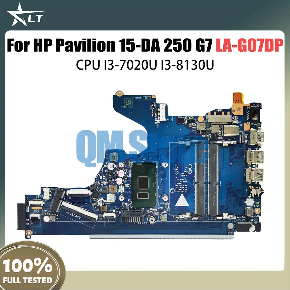 

EPK50 LA-G07DP LA-G07EP Mainboard For HP Pavilion 15-DA 250 G7 Laptop Motherboard With I3-7020U I3-8130U L20369-601 L20371-001