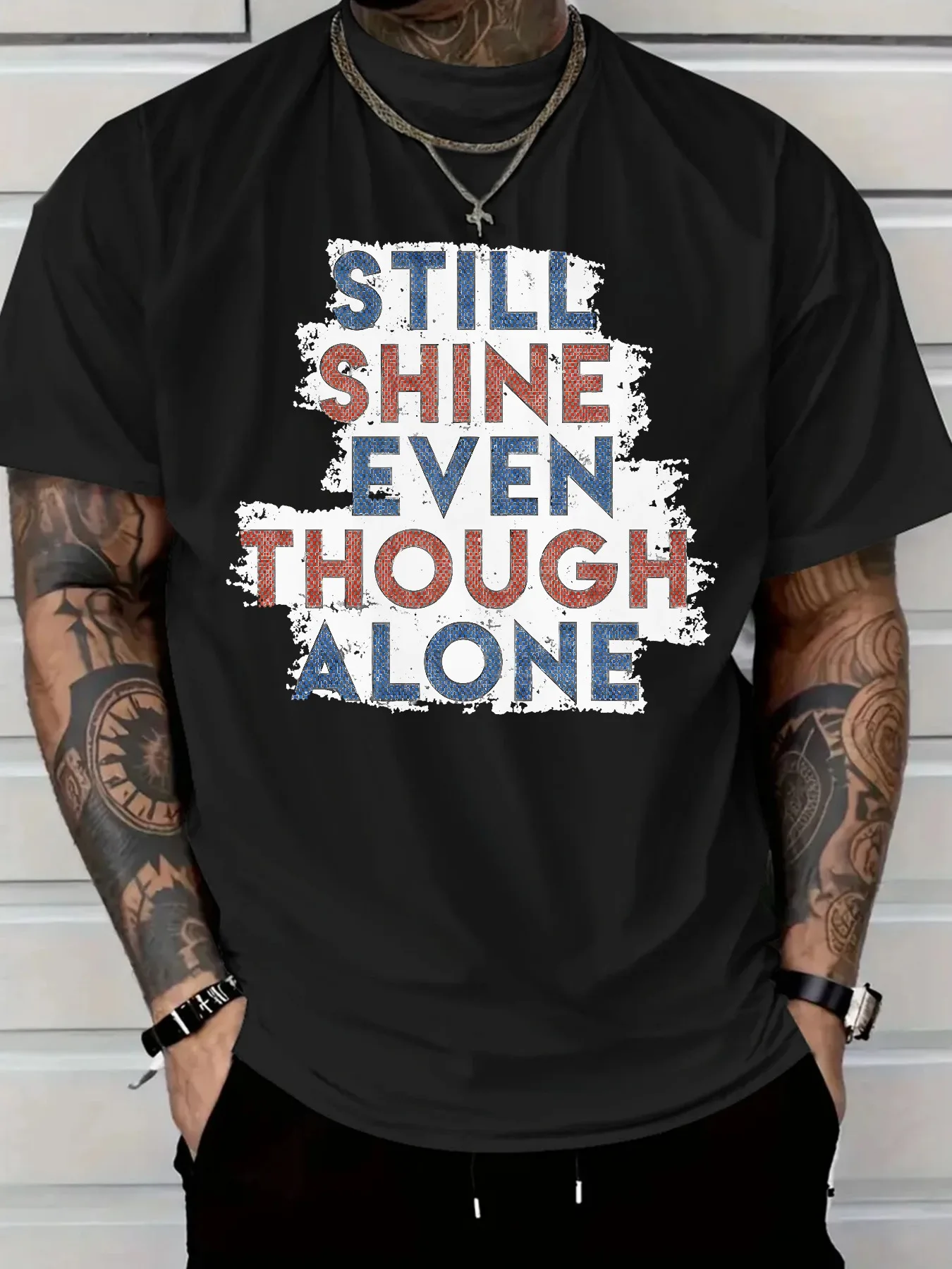 

Мужская мотивационная футболка - STILL SHINE EVEN THOUGH ALONE Футболка с круглым вырезом Повседневная рубашка для уверенности Удобная посадка