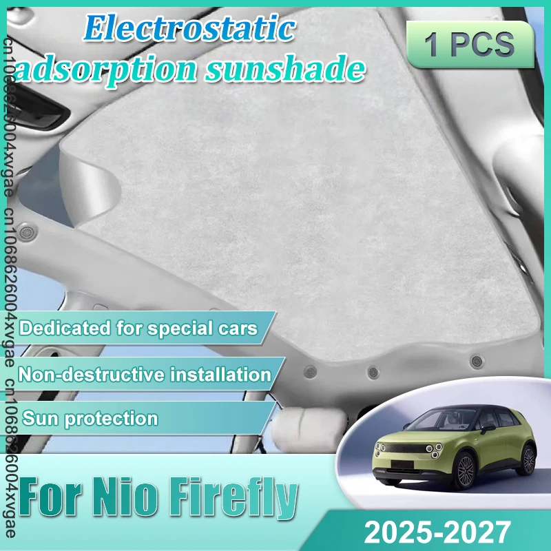 

Car Sunroof Sunshade For Nio Firefly Accessories 2025 2026 2027 Shades Electrostatic Adsorption Skylight Camping Protector Parts
