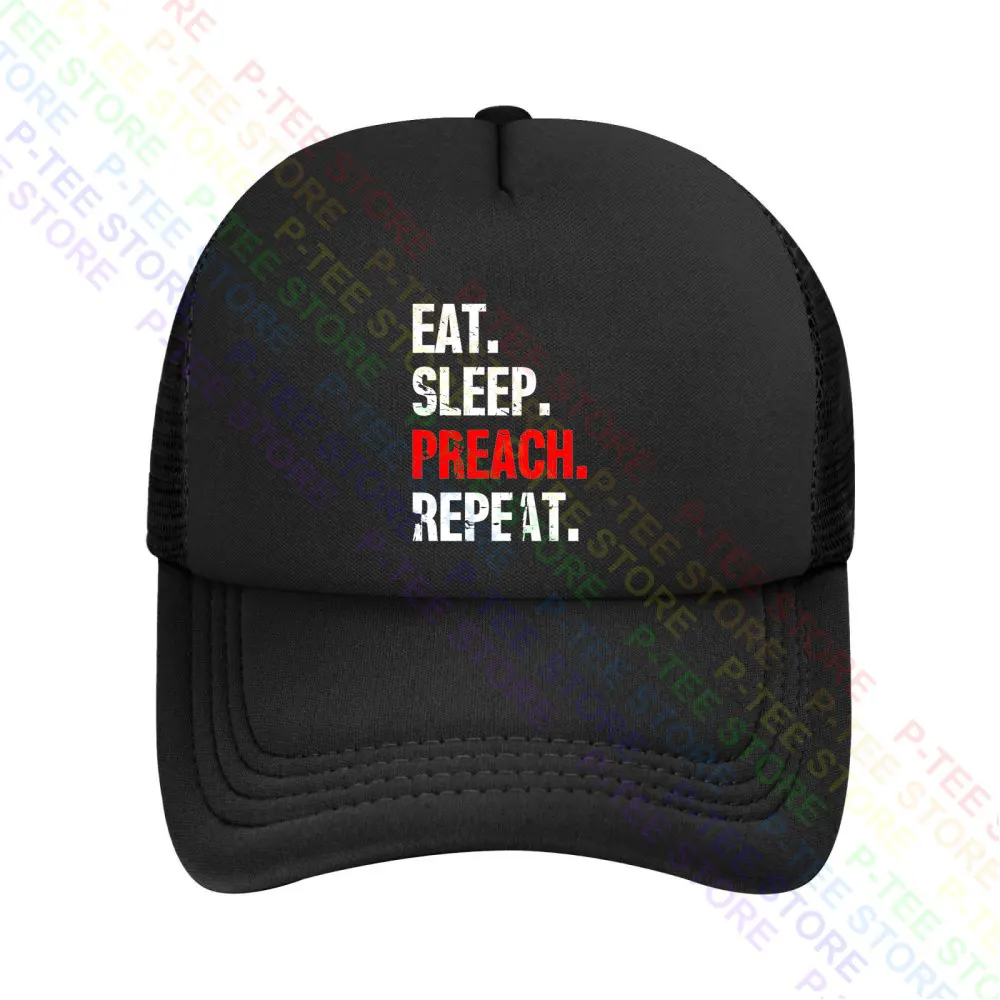 Eat Sleep Preach And Repeat Religious Church Pastor Baseball Cap Snapback Caps Knitted Bucket Hat