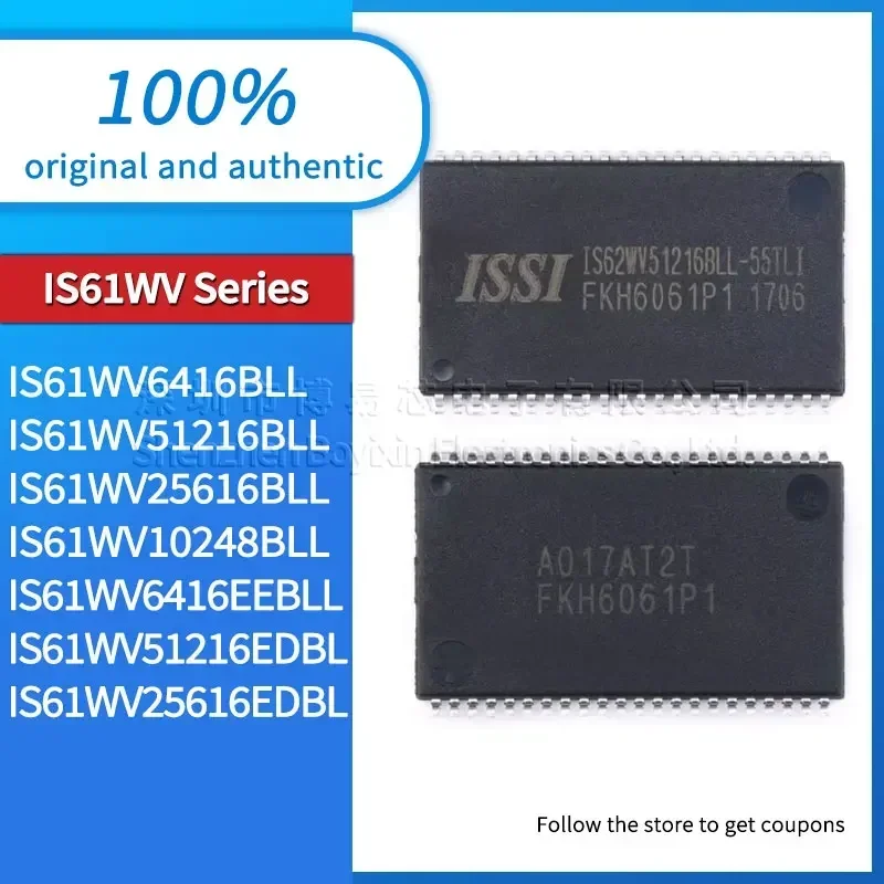 IS61WV6416EEBLL IS61WV51216BLL IS61WV25616EDBLL IS61WV25616BLL IS61WV10248BLL IS61WV6416BLL-12TLI IS61WV51216EDBLL-10TLI plastic