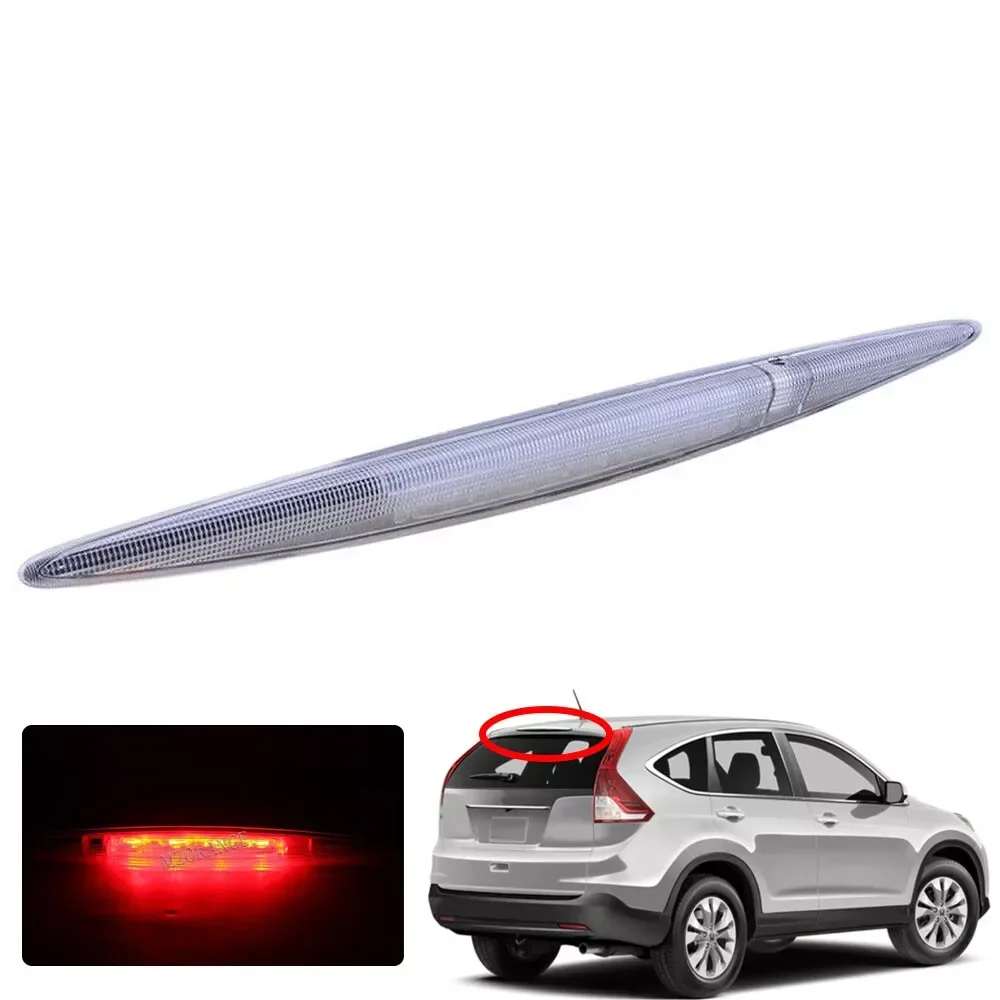 Rear High Level 3Rd Third Brake Light Lamp OE 34270TFCH01 For Honda CR V CRV 2012 2016 Clear Lens Car Parts Replace Spare Part