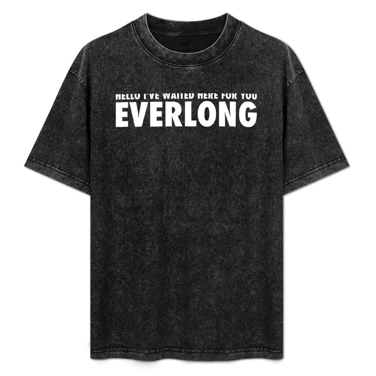 

Everlong T-Shirt Casual Trendy Short Sleeve T-Shirt
