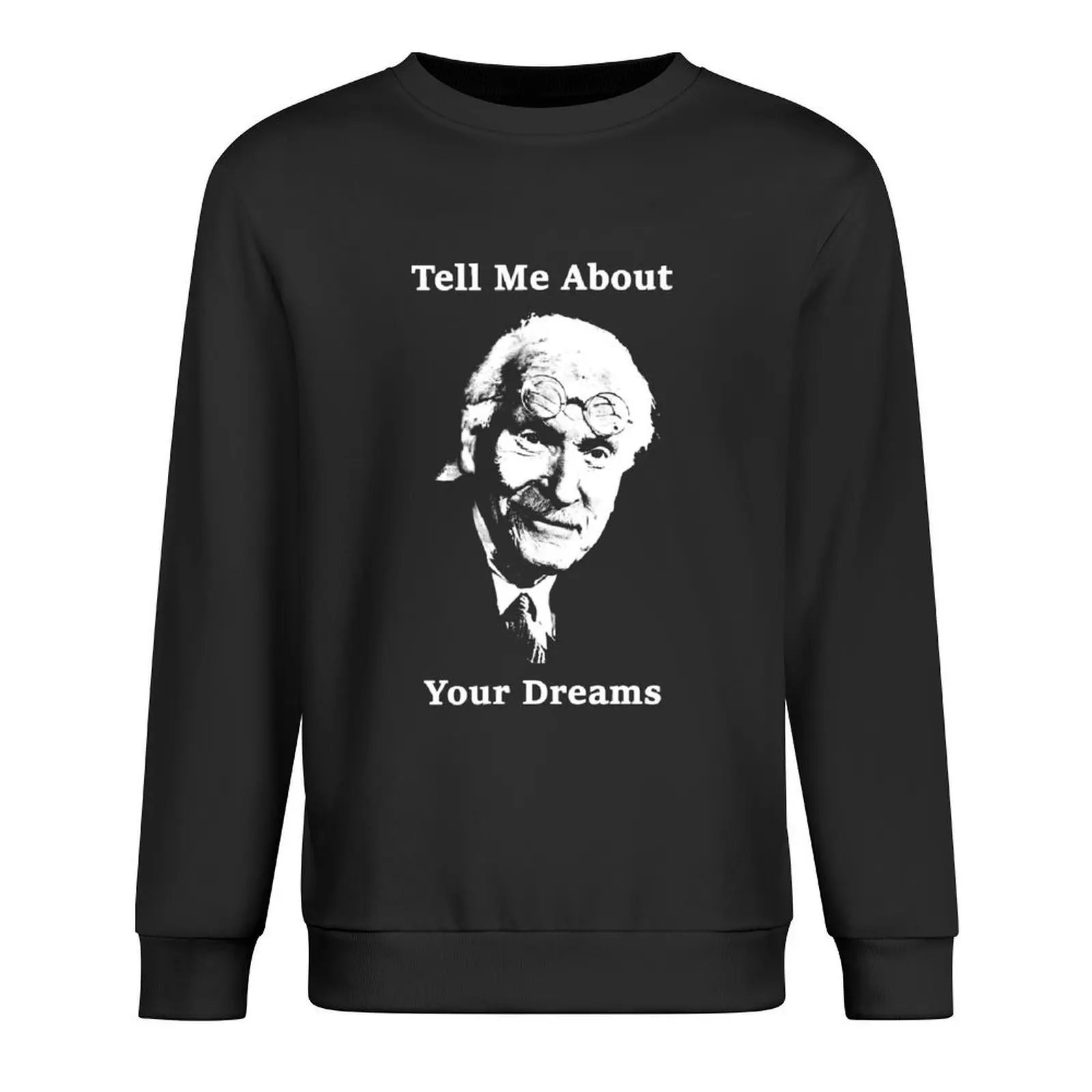 

Tell Me About Your Dreams, Carl Jung Pullover autumn clothes for men men's coat korean style clothes oversize sweatshirt