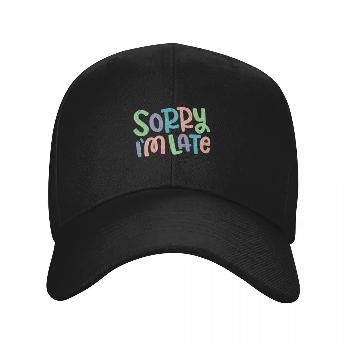 

Sorry I'm Late hand lettered type typography Baseball Cap Uv Protection Solar Hat Dropshipping Kids Hat Men's Hats Women's