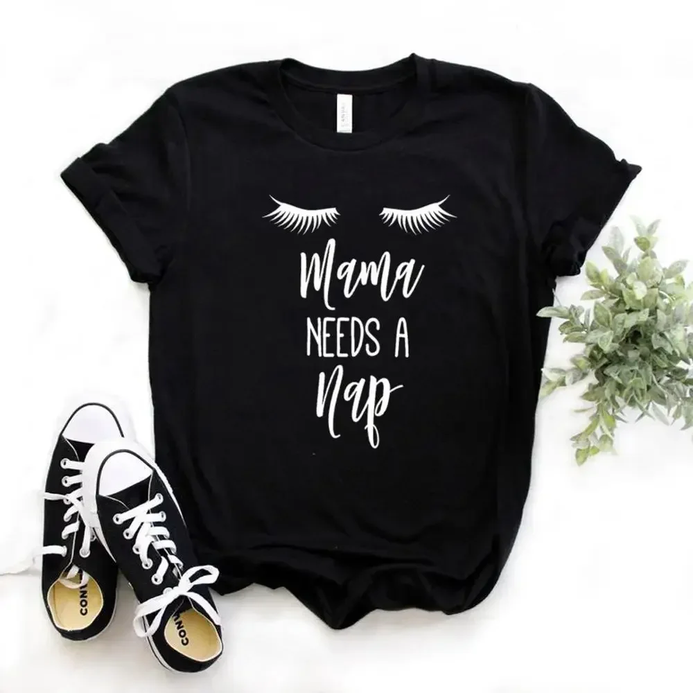 Camiseta con estampado de pestañas de Mama Need A Nap para mujer, camiseta Hipster de algodón, regalo divertido, camiseta de Color para mujer
