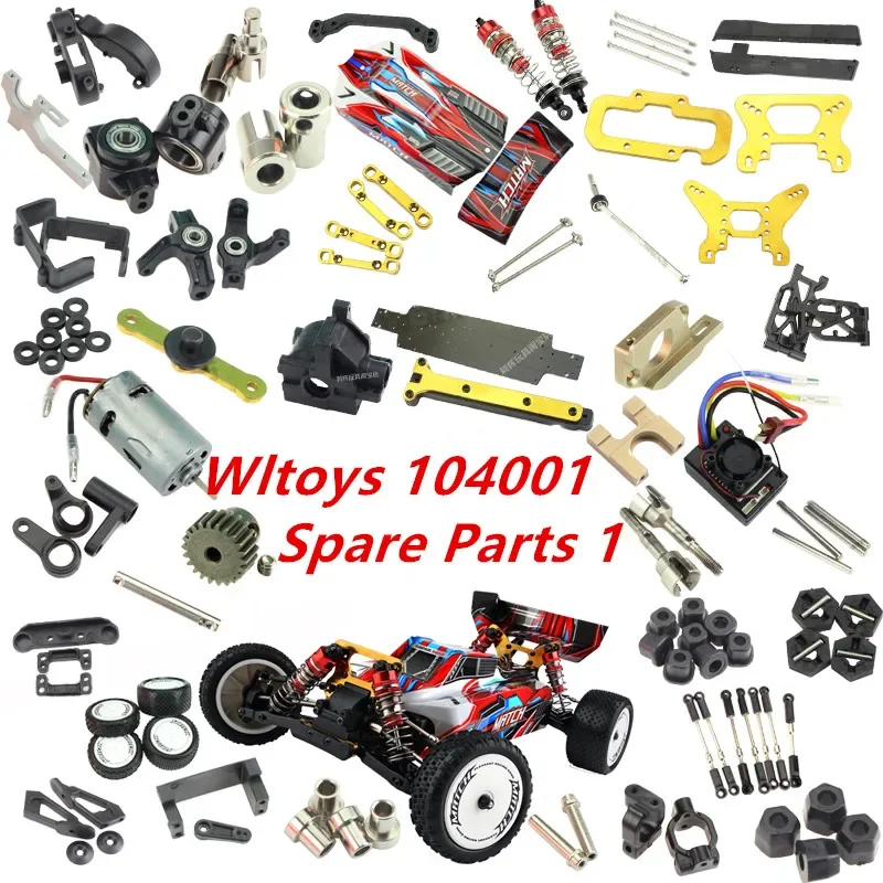 WLtoys 104001 RC Car spare parts shell Swing arm Wheel seat motor receiver servo gear rod Drive shaft accessories collection 1