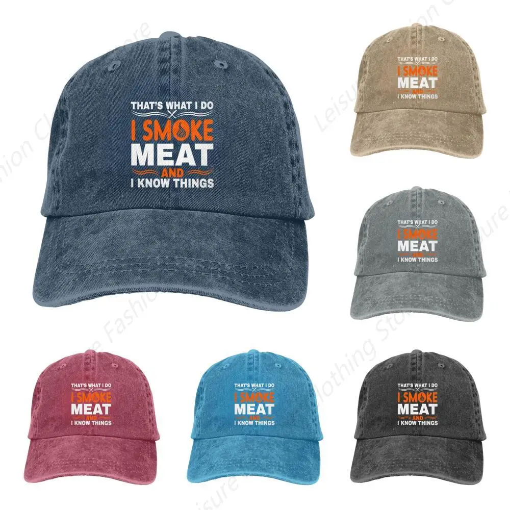 I Smoke Meat And I Know Things Funny Hat Washed Cowboy Cotton Baseball Cap Summer Unisex Hats Outdoor Caps