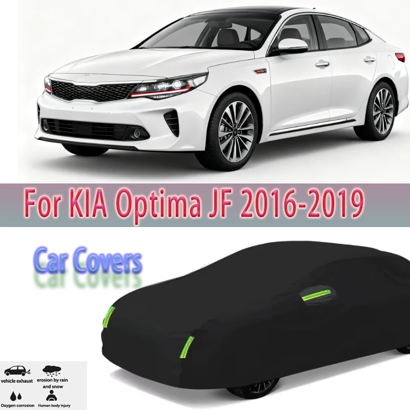 

For KIA Optima JF 2016 2017 2018 2019 Outdoor Protection Full Car Covers Snow Cover Sunshade Waterproof Dustproof Exterior