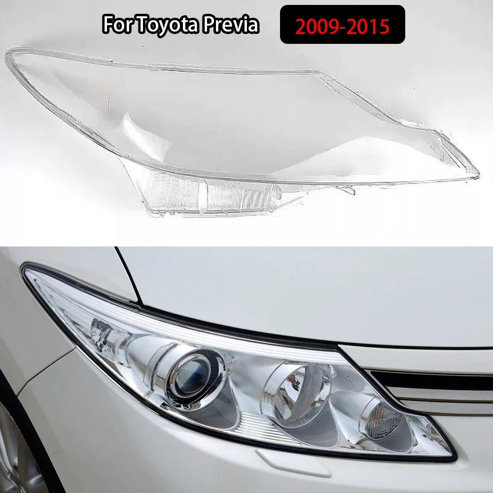 

For Toyota Previa 2009-2015 Car Accessories Headlight Lens Cover Transparent Lampshade Headlamp Shell Plexiglass